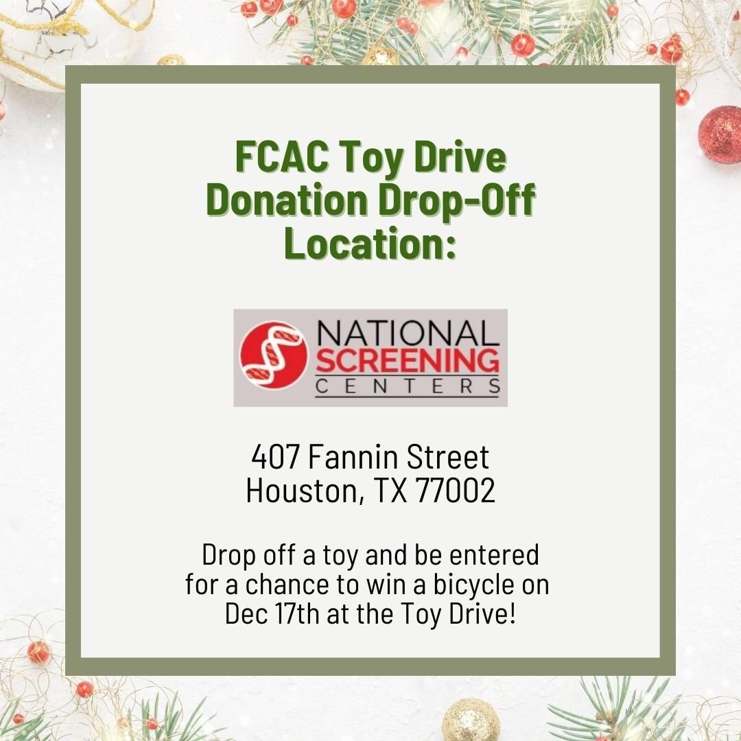 The FCAC Toy Drive is just a few weeks away, and we still need lots of toys! Thanks to National Screening Centers, we have opened a conveniently located collection center for you to drop off your toy donations in advance. When you do so, you will be 