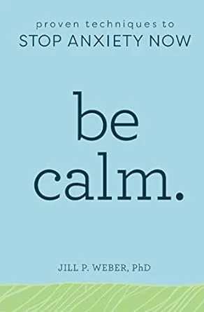 Picture of book titled be calm proven techniques to stop anxiety now