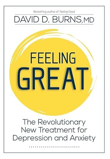 Picture of book titled Feeling Great the revolutionary new treatment for depression and anxiety