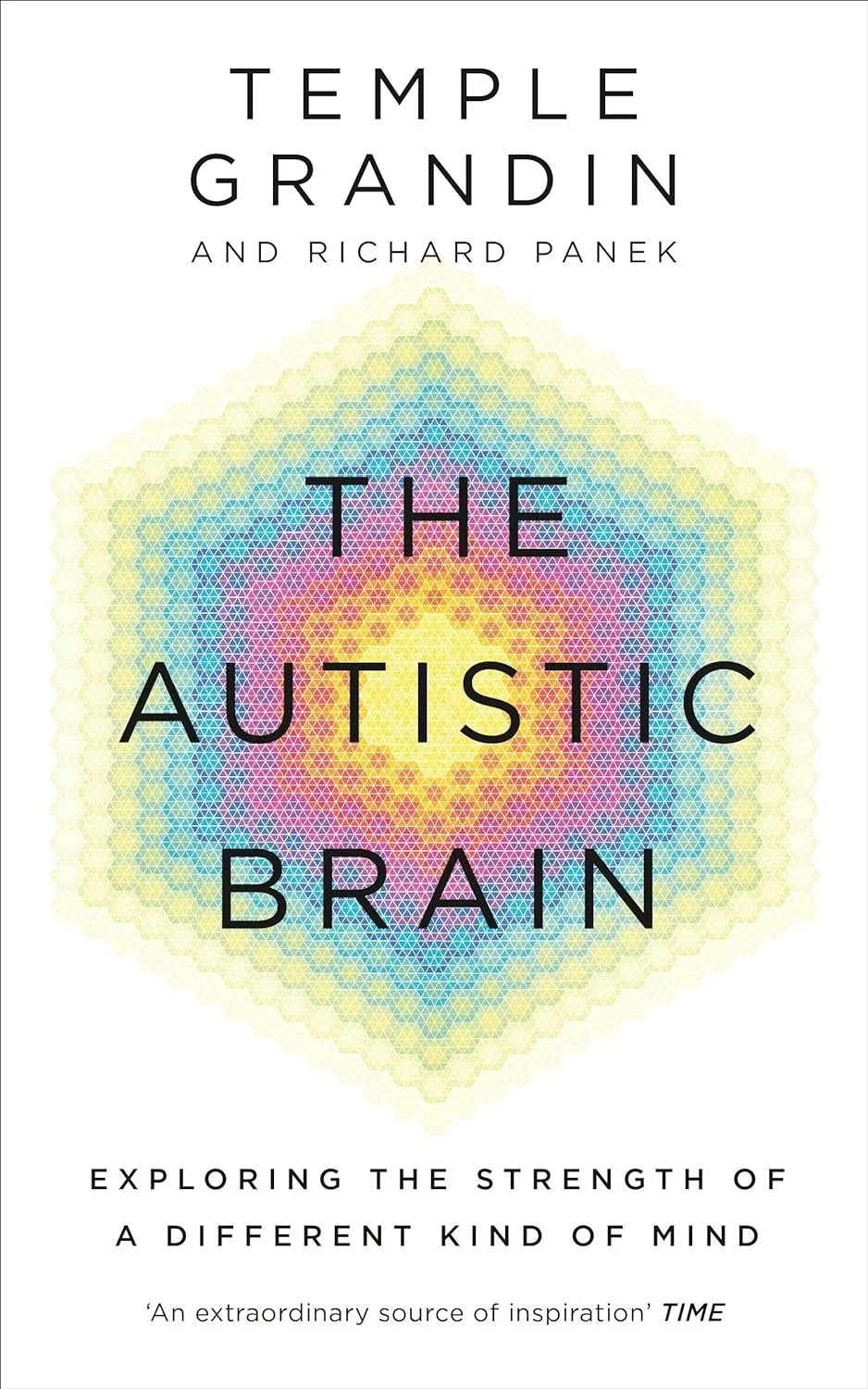 Picture of book titled the autistic brain exploring the strength of a different kind of mind