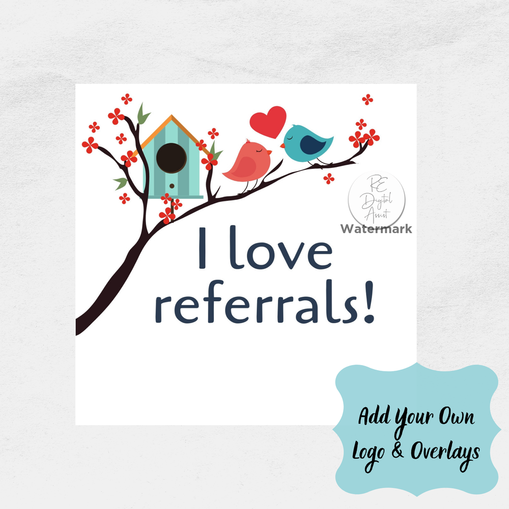 I Love Referrals Social Media Graphic