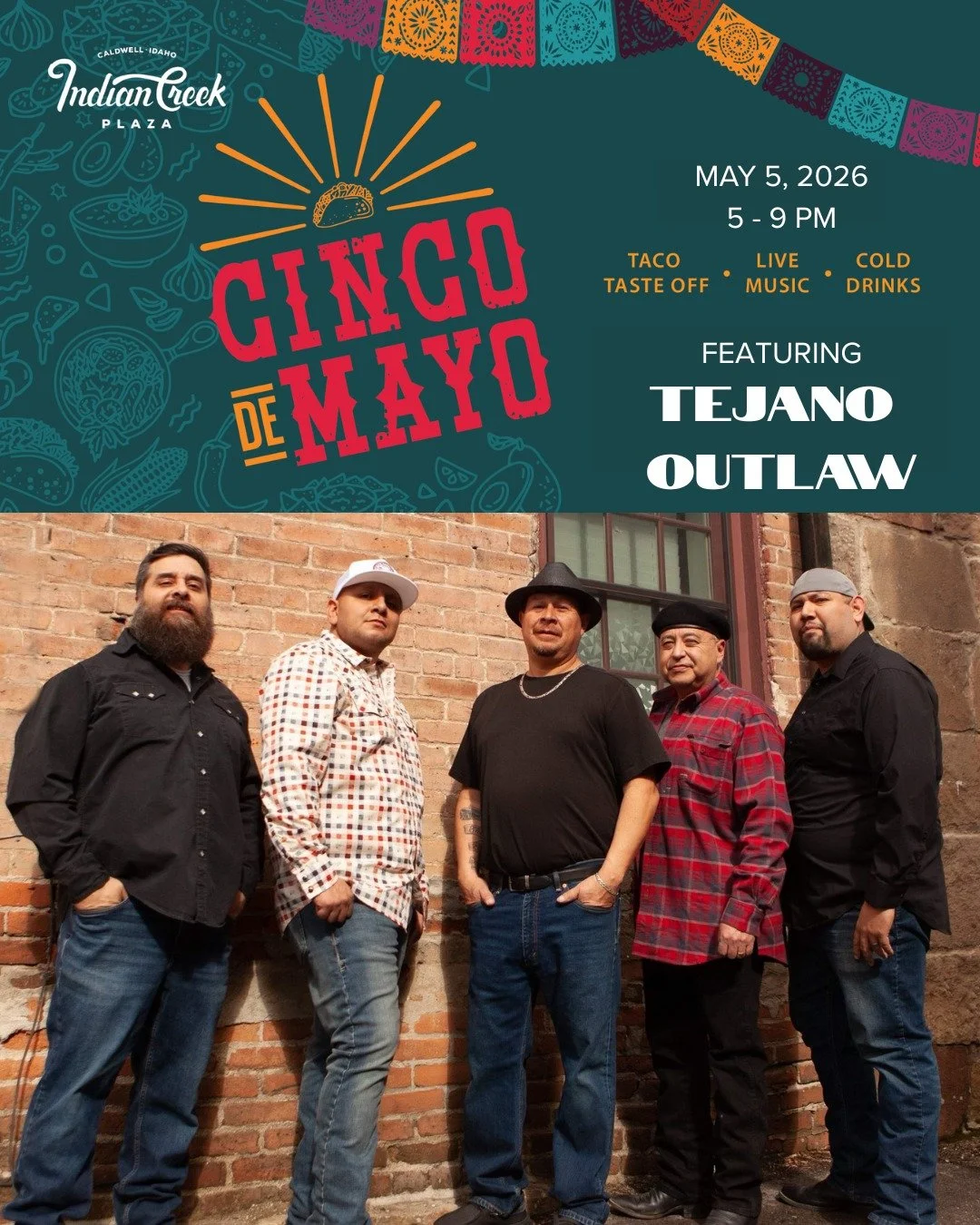 Join us for Cinco de Mayo (5/5) from 5-9PM

Tejano Outlaw returns to the Plaza! This group has been one of the premier Tejano bands in the Northwest for over 13 years. Expect big sound and a crowd that can't stop dancing! 

Visit the Signature Events