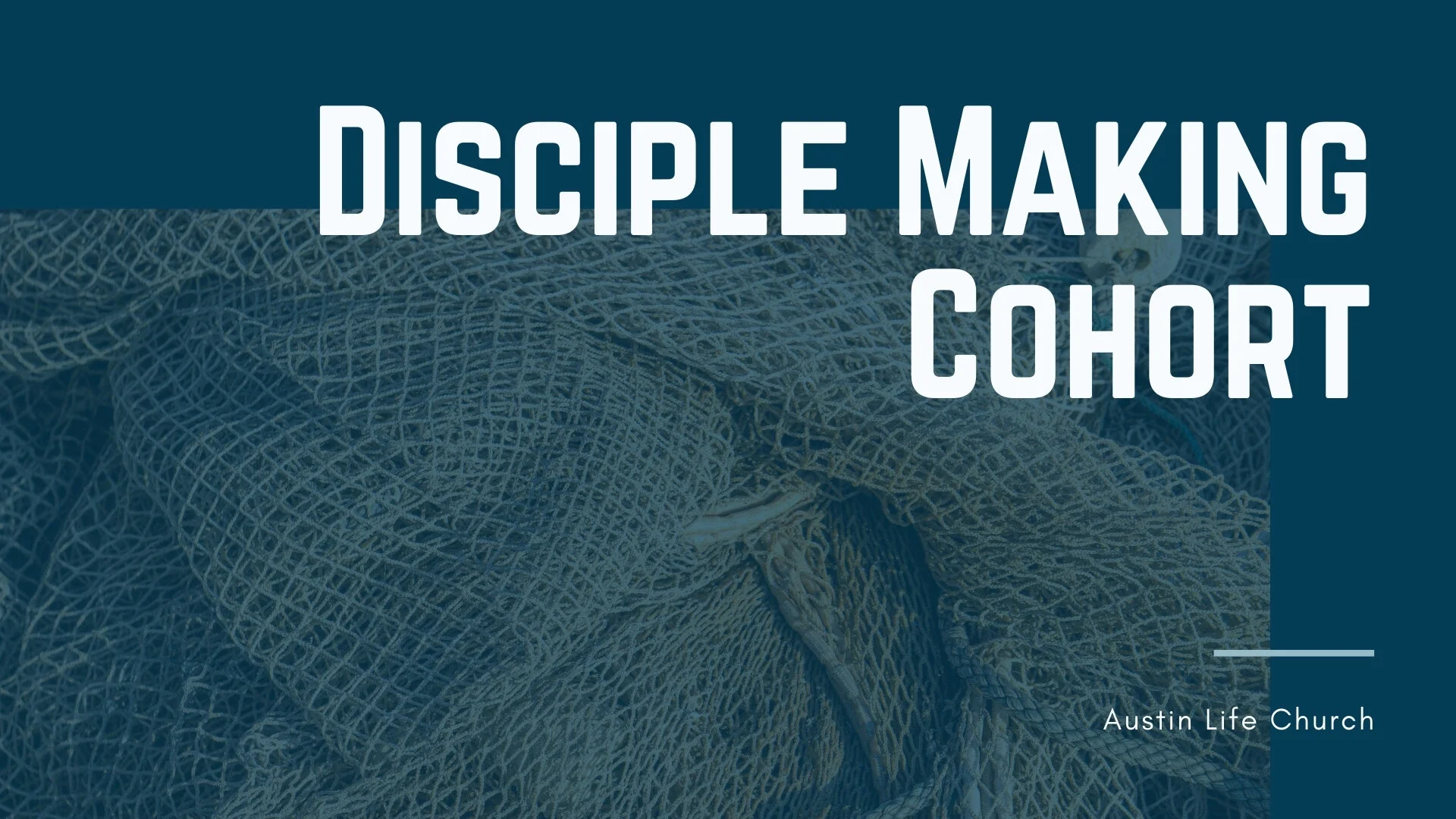 Disciple Making Cohort