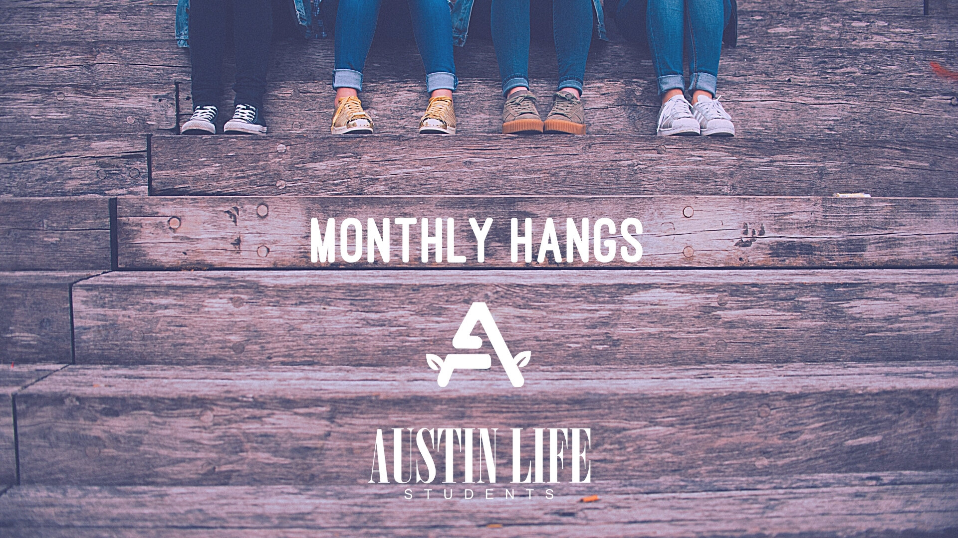 Austin Life Students: Student Hang