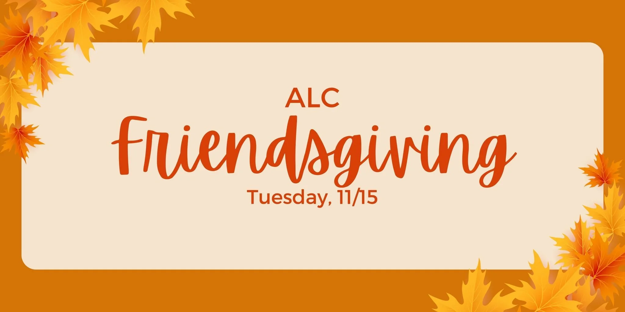 ALC Friendsgiving