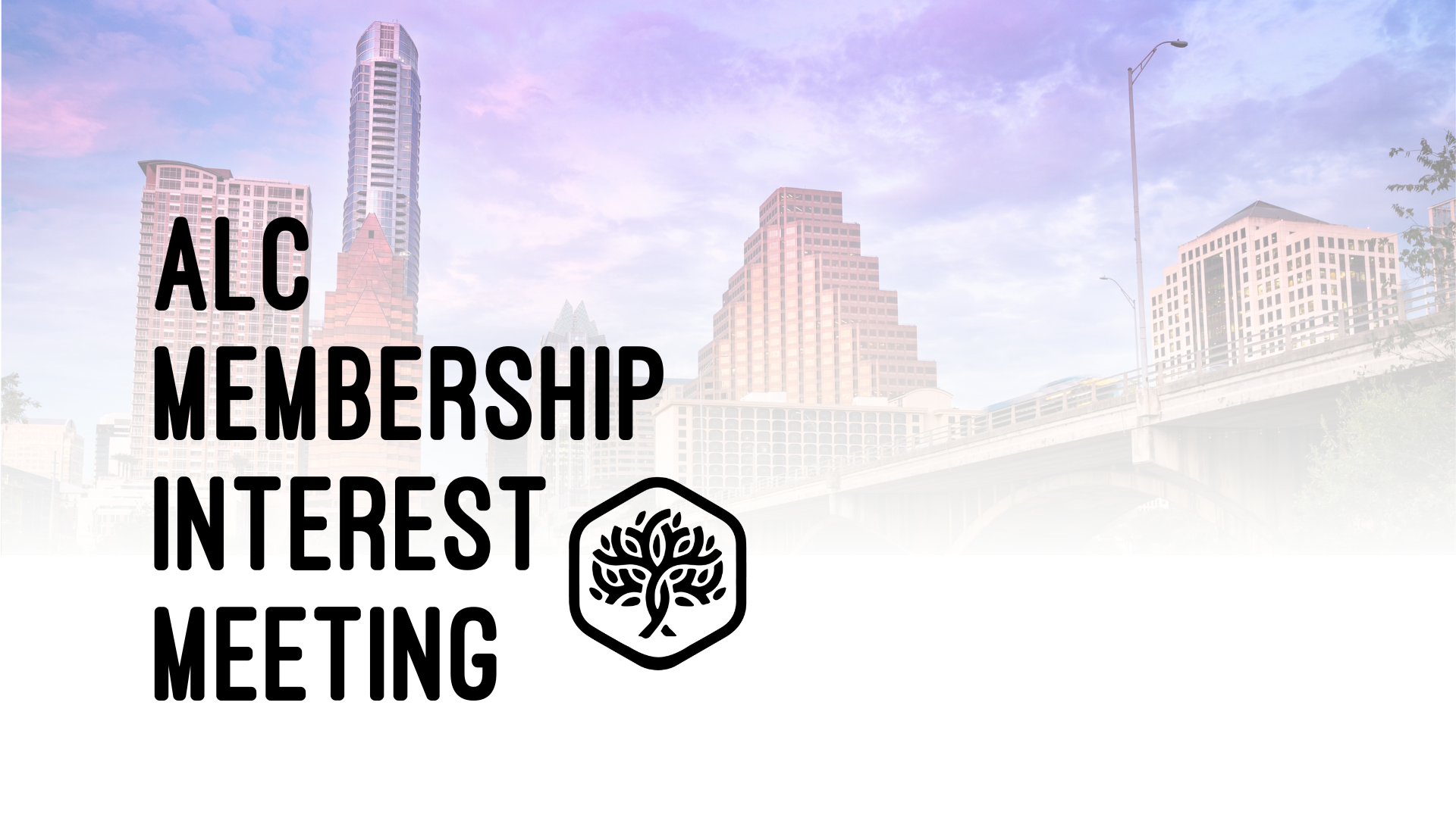ALC Membership Interest Meeting