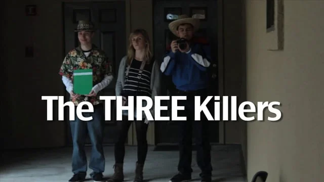 The THREE KILLERS