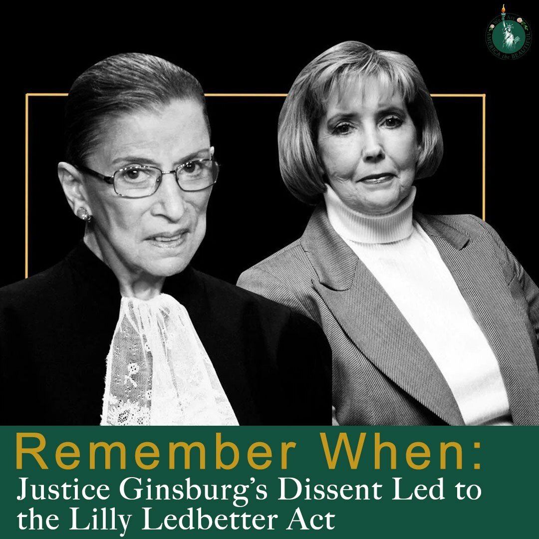 We continue honoring Justice Ginsburg today with a look at one of her most important dissents, the Ledbetter v. Goodyear Tire &amp; Rubber Co case. Justice Ginsburg viewed her dissents as a chance to persuade a future court. &quot;Some of my favorite