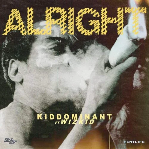 Kiddominant And Wizkid Link Up For New Single Titled “Alright”