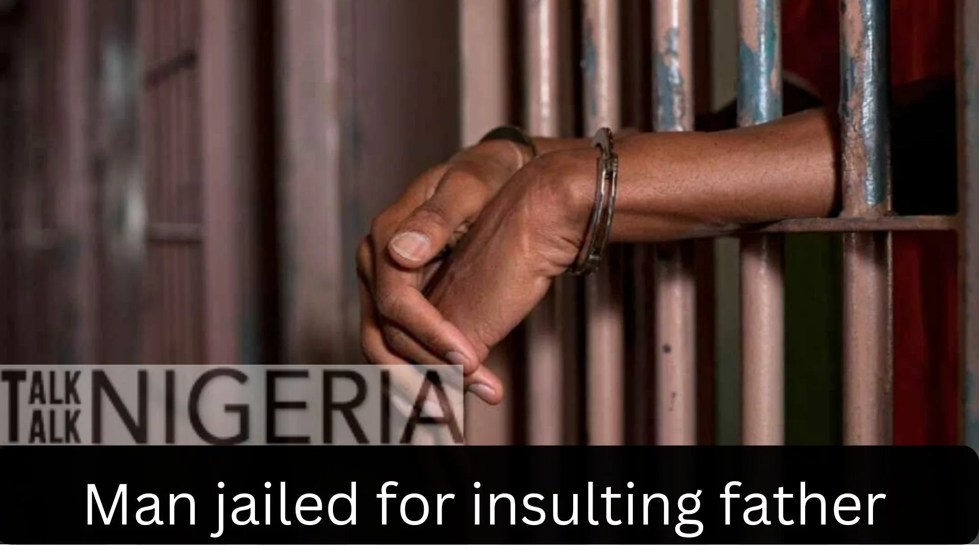 Man jailed for insulting father