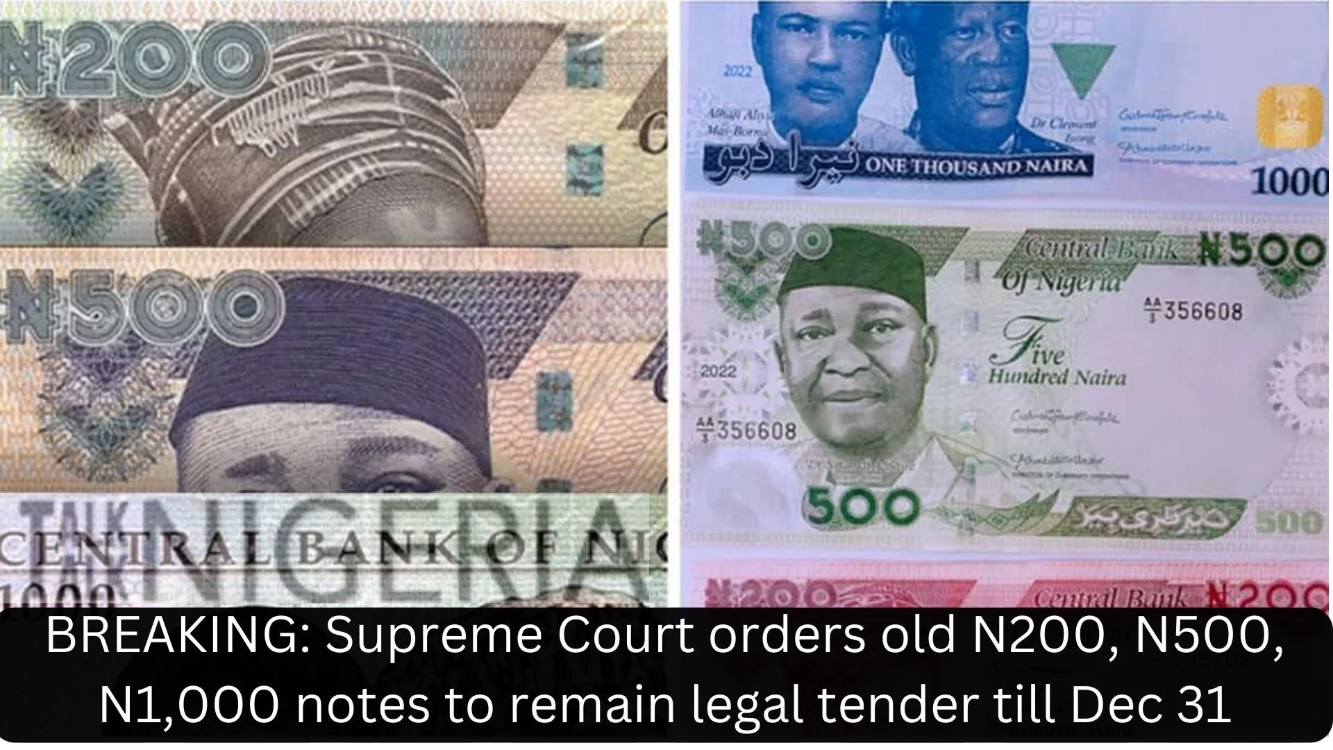BREAKING: Supreme Court orders old N200, N500, N1,000 notes to remain legal tender till Dec 31