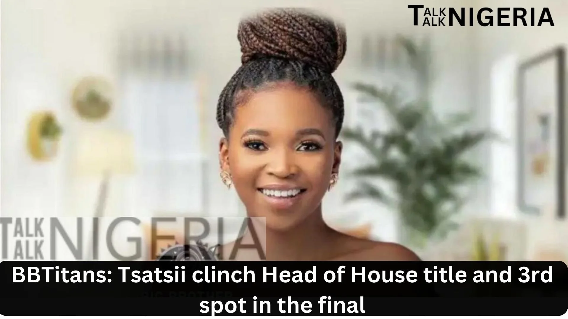 BBTitans: Tsatsii clinch Head of House title and 3rd spot in the final