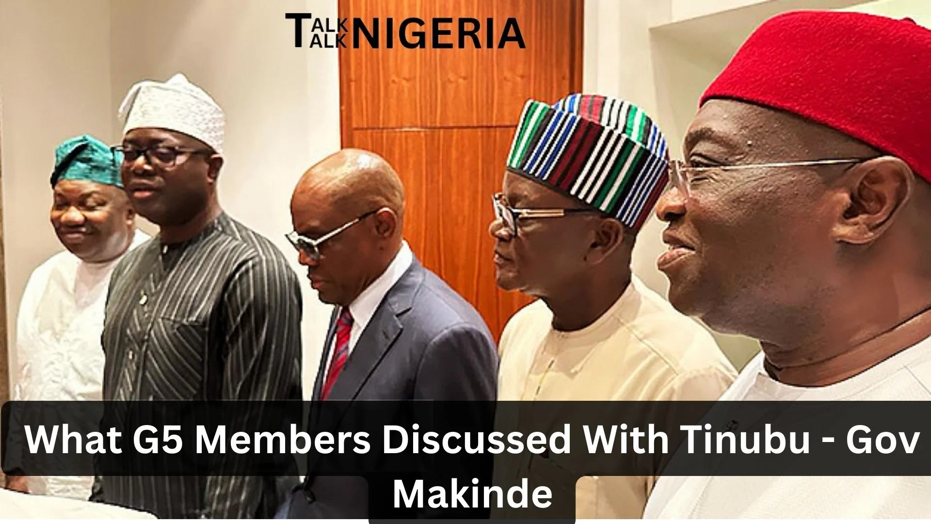 What G5 Members Discussed With Tinubu - Gov Makinde