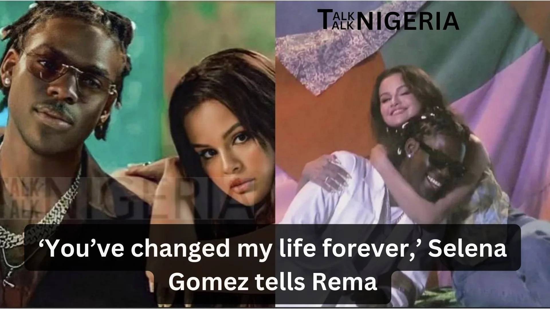 ‘You’ve changed my life forever,’ Selena Gomez tells Rema