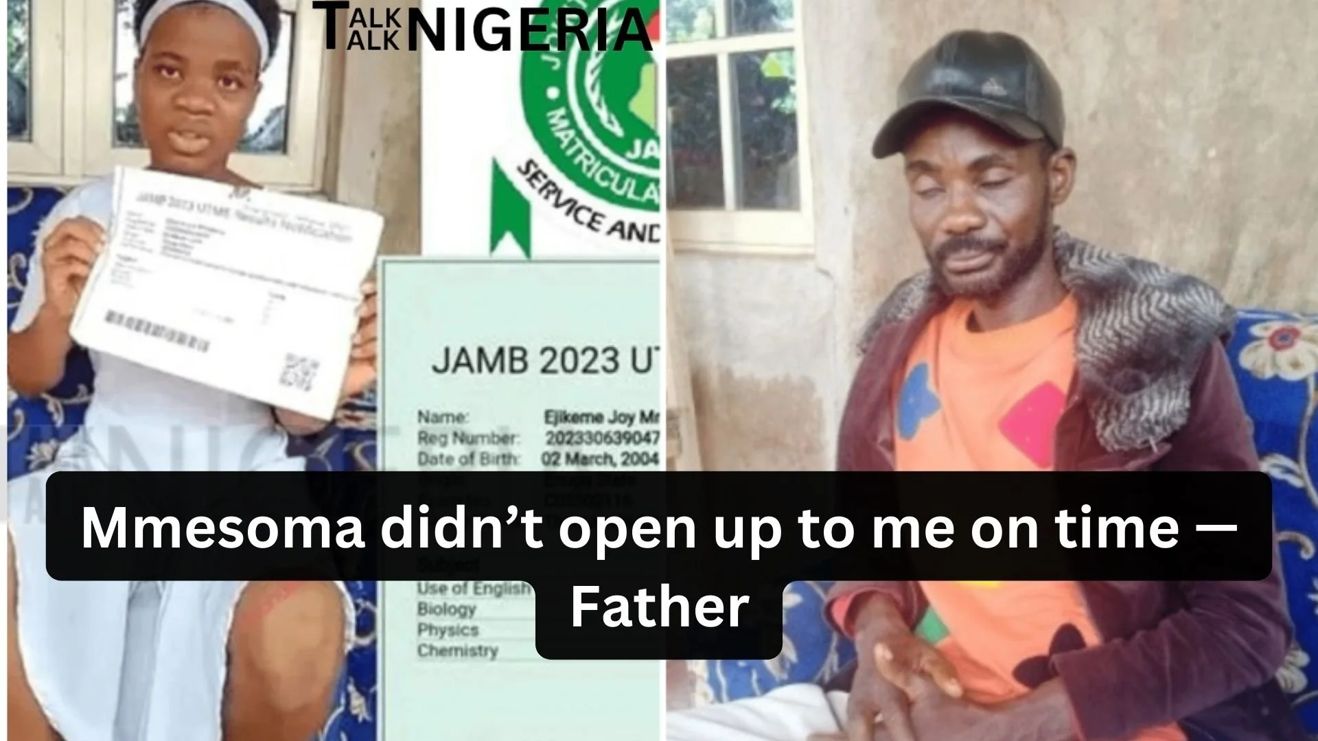Mmesoma didn’t open up to me on time — Father