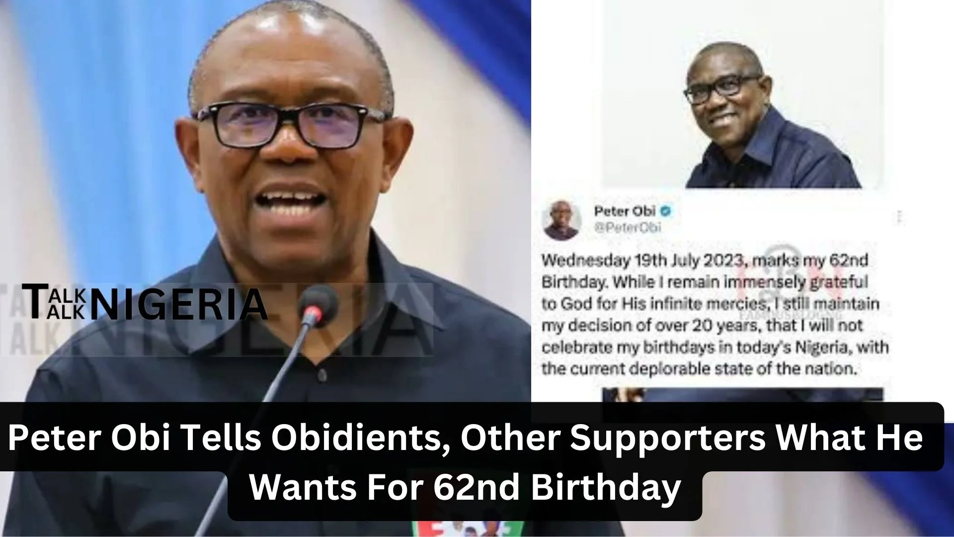 Peter Obi Tells Obidients, Other Supporters What He Wants For 62nd Birthday