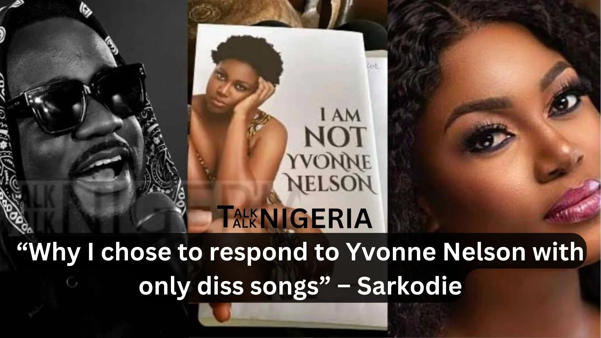 “Why I chose to respond to Yvonne Nelson with only diss songs” – Sarkodie