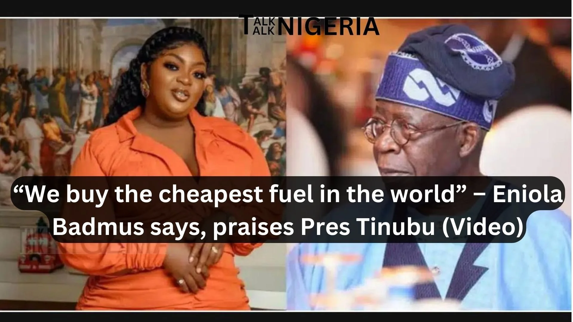 “We buy the cheapest fuel in the world” – Eniola Badmus says, praises Pres Tinubu (Video)