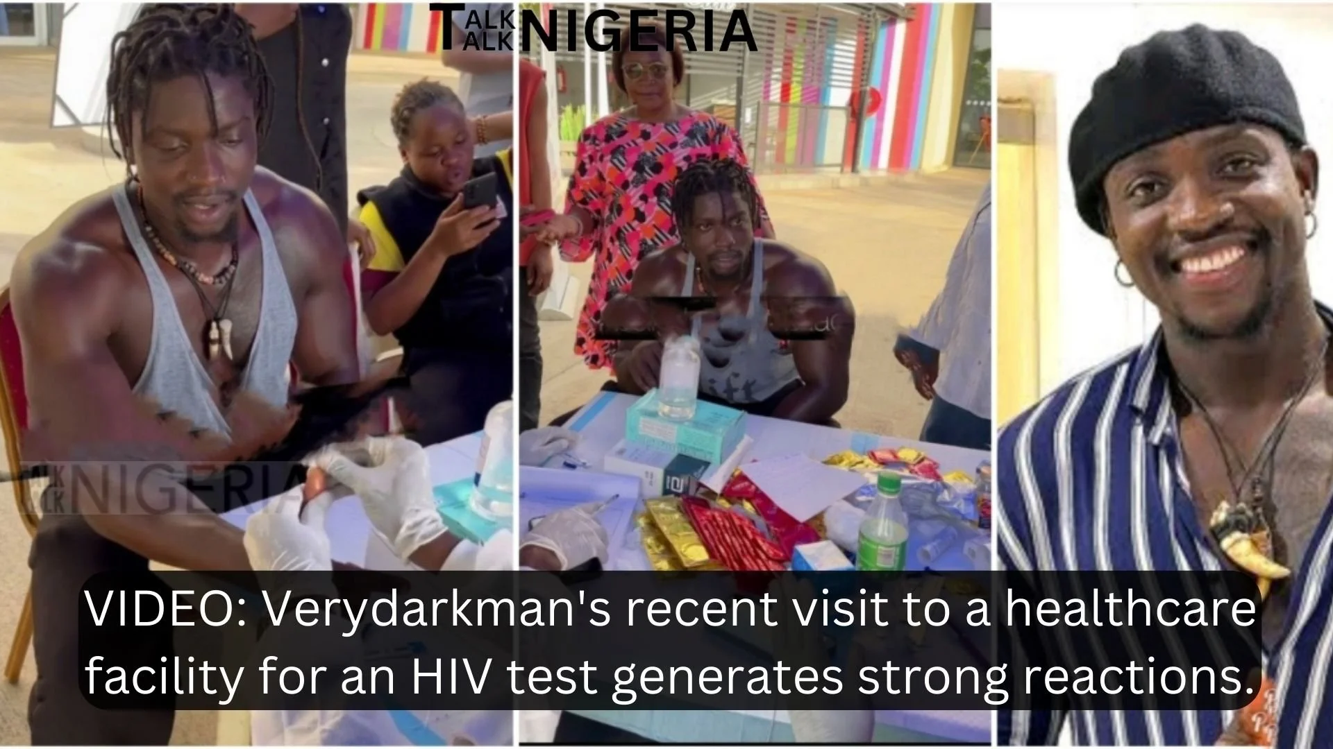 VIDEO: Verydarkman's recent visit to a healthcare facility for an HIV test generates strong reactions.