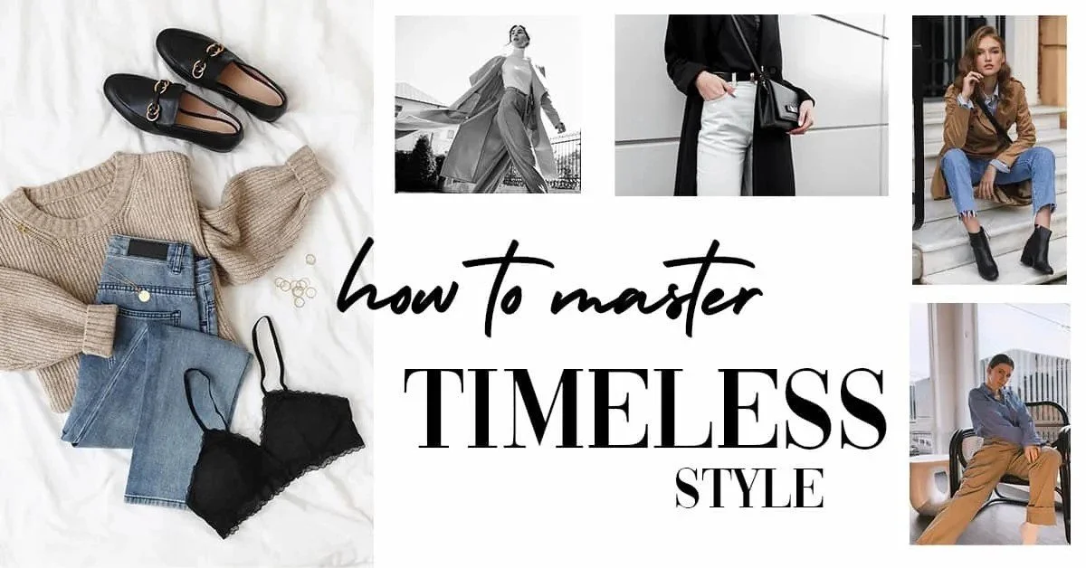 10 Timeless Fashion Pieces Every Wardrobe Needs