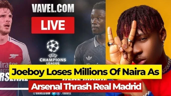 Joeboy Loses N3 Million Bet as Arsenal Thrash Real Madrid 3-0 in UCL Clash