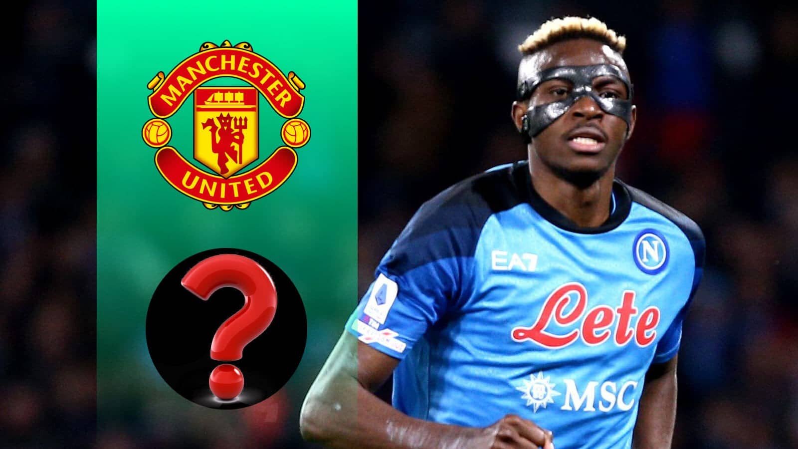  Osimhen Transfer Saga Reignites as Manchester United Reopen Talks with Napoli