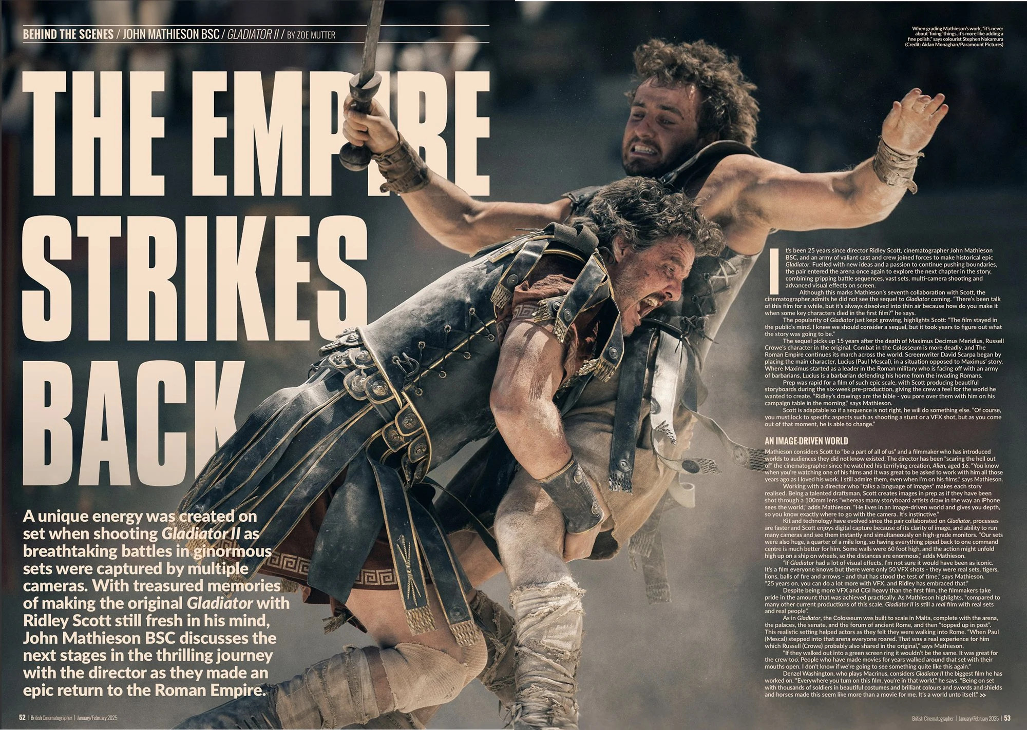   THE EMPIRE STRIKES BACK  ⚔️🔥    An exclusive behind-the-scenes look inside  British Cinematographer  (Jan/Feb 2025 issue).    25 years after  Gladiator , Ridley Scott returns to the Roman Empire with an epic sequel.  Gladiator II  delivers breatht