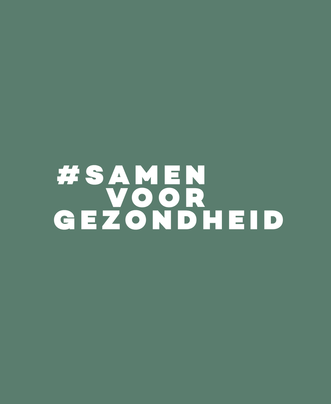 #Samenvoorgezondheid