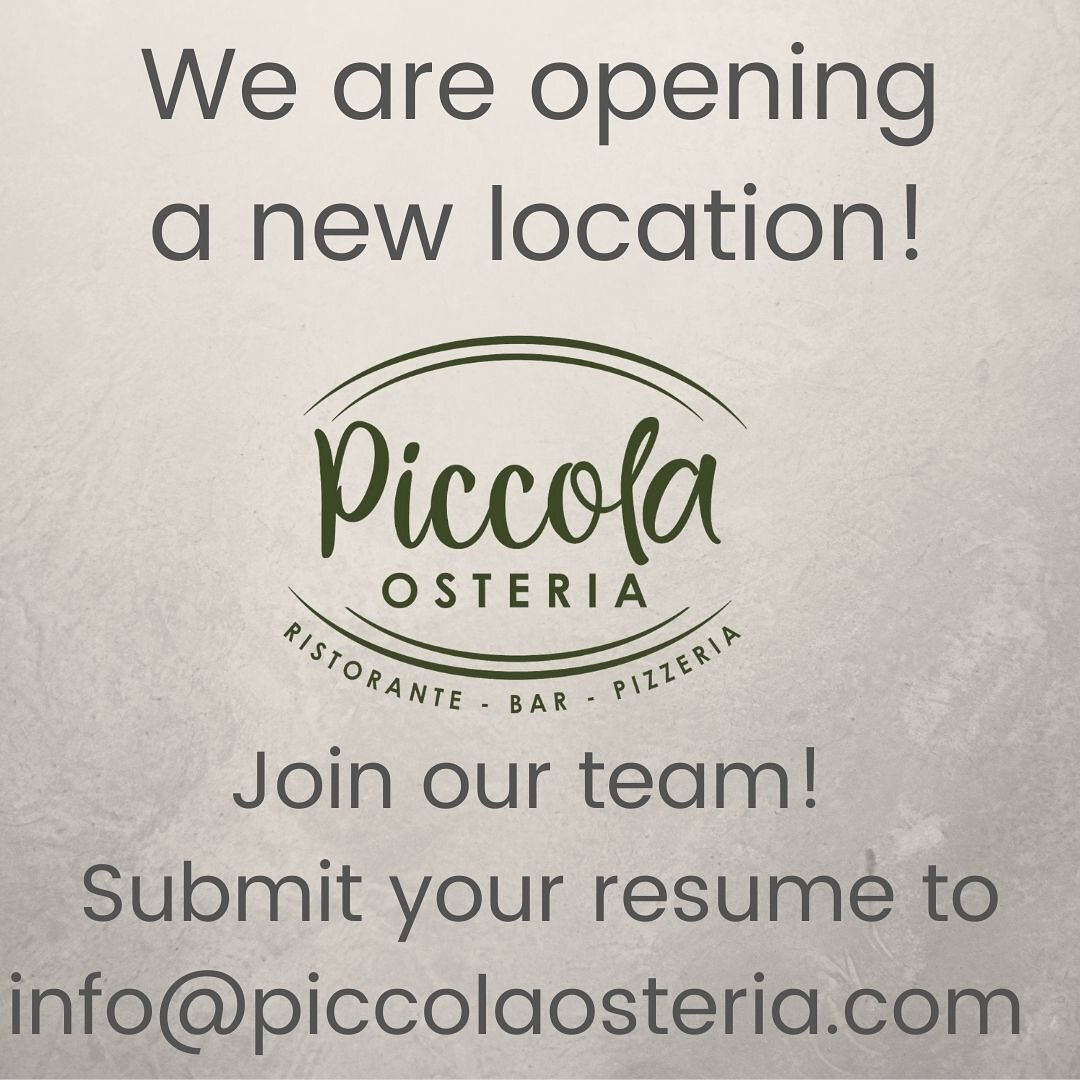 Our sister restaurant, Piccola Osteria is looking for a professional, thoughtful, and dynamic team. We are currently hiring for all positions. Submit your resumes to info@piccolaosteria.com @piccolaosteria 

#piccolatrattoria #piccolaosteria #italian