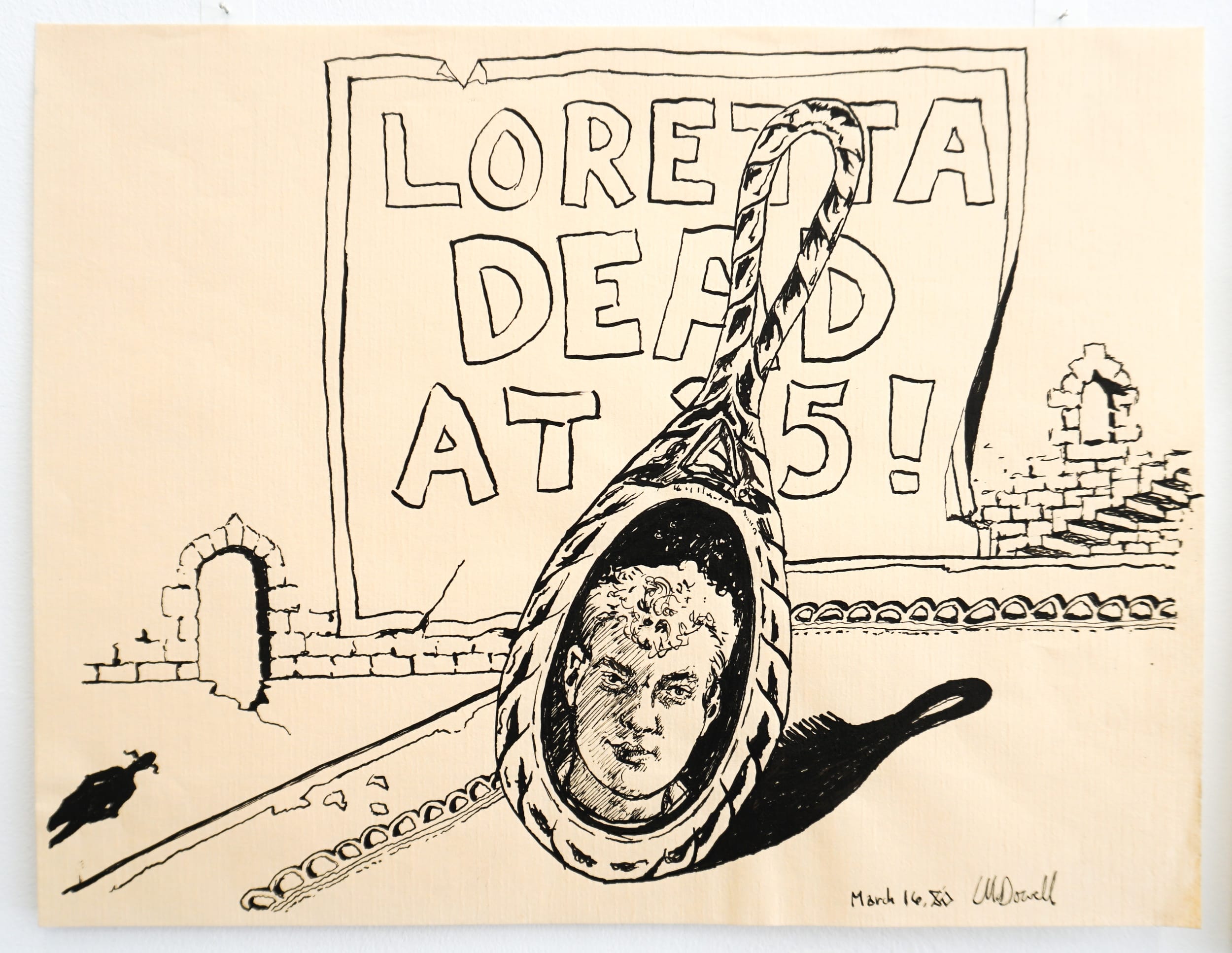  Curt McDowell  Untitled (Loretta dead at 25!) , 1980 Ink on paper 8.5 x 11 inches 