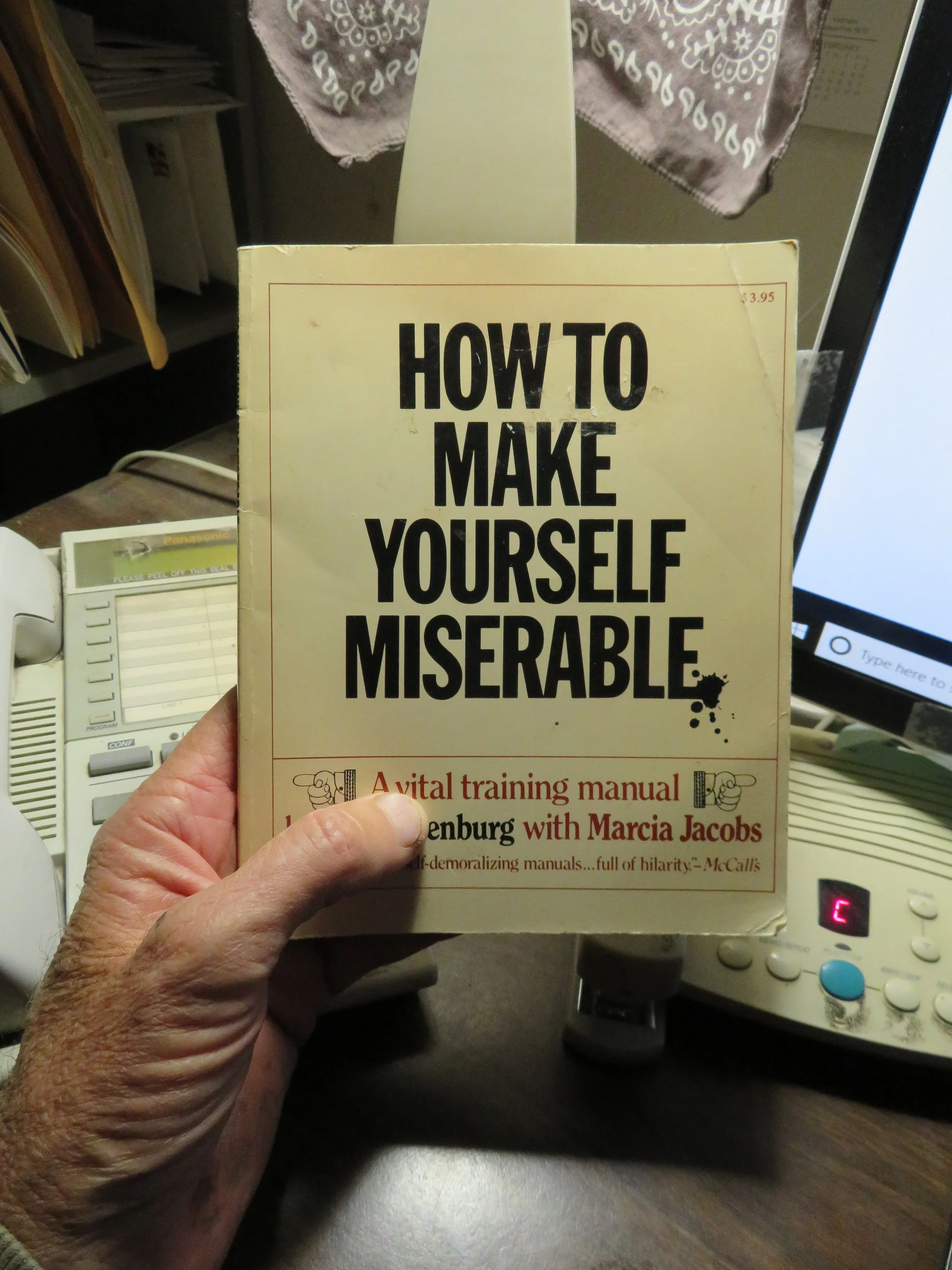 How To Be Miserable And Unhappy 