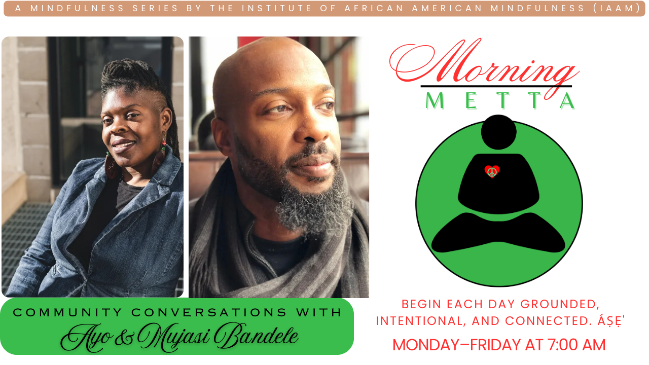 Morning METTA: [Community Conversations w/ Mujasi and Ayo] [3/19/2026]