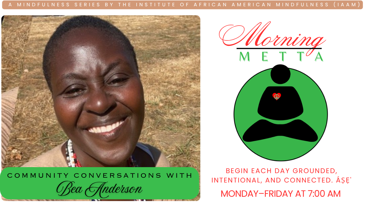 Morning METTA: [Community Conversations w. Beatrice Anderson] [05/14/2026]