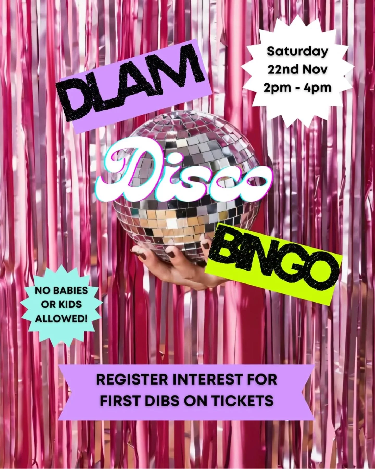 🥂W H O' S  R E A D Y  F O R  A  P A R T Y?

🚫No babies... just us, Mums

But lots of...

🍷Drinks

✨Sequins &amp; Glitter

🪩Awesome Music...dancing...Karaoke and DISCO BINGO FUN!

😜Oh, and shit loads of silliness

Hosted by Nikki &amp; your DLAM 