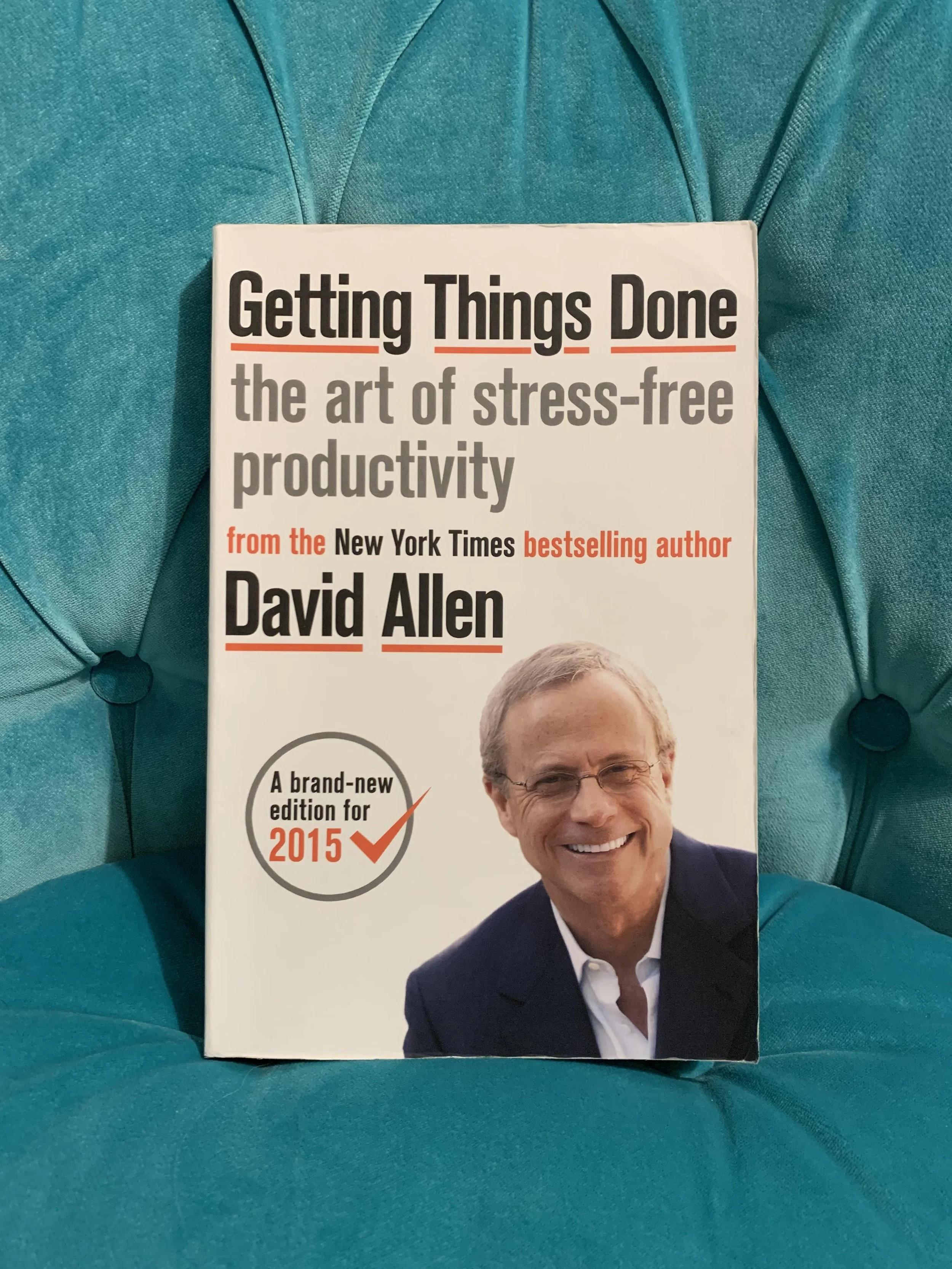 'Getting Things Done' by David Allen: My Ten Takeaways