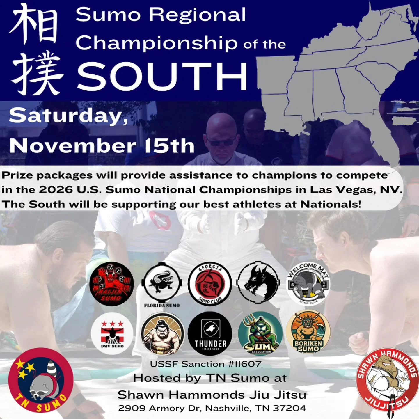 Join @tnsumo22 for the first South Regional Championship. 

Please note that participation in this&nbsp;tournament&nbsp;is restricted to athletes from states and territories defined by the Southeastern Sumo Collative (SESC). These include:
Alabama, A