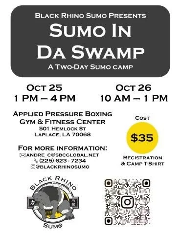 Join @BlackRhinoSumo in LaPlace, Louisiana, for a weekend of hard-hitting fun and southern sumo hospitality! 

📍 Location:
Applied Pressure Boxing Gym &amp; Fitness Center
501 Hemlock St, LaPlace, LA 70068

🗓 Schedule:

October 25: 1:00 PM &ndash; 