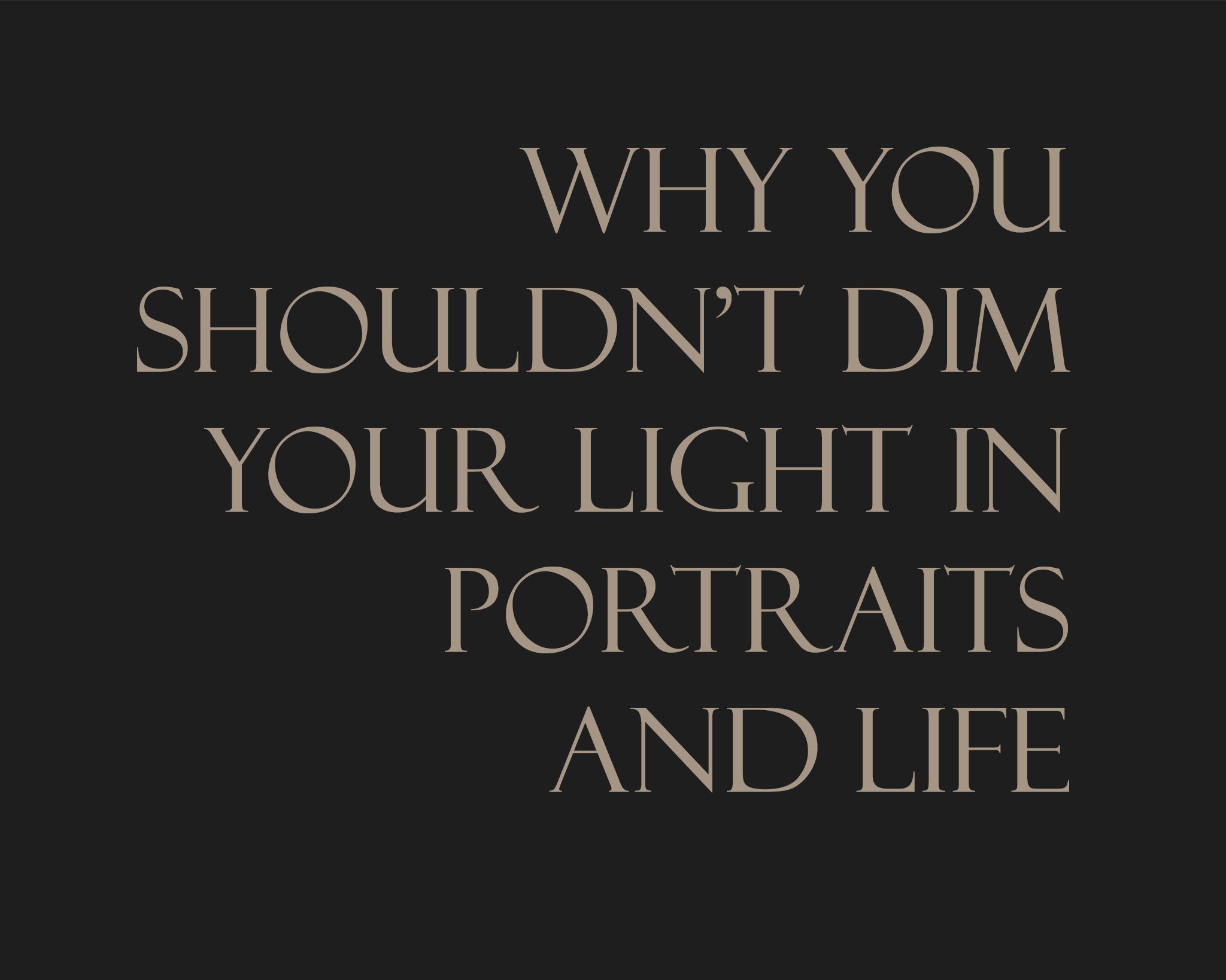 ✨ Why You Shouldn't Dim Your Light in Portrait and Life ✨
Step into the spotlight and embrace your true essence! In a world where conformity often seems the norm, it's time to celebrate the luminosity of authenticity, both in portraiture and in life.
