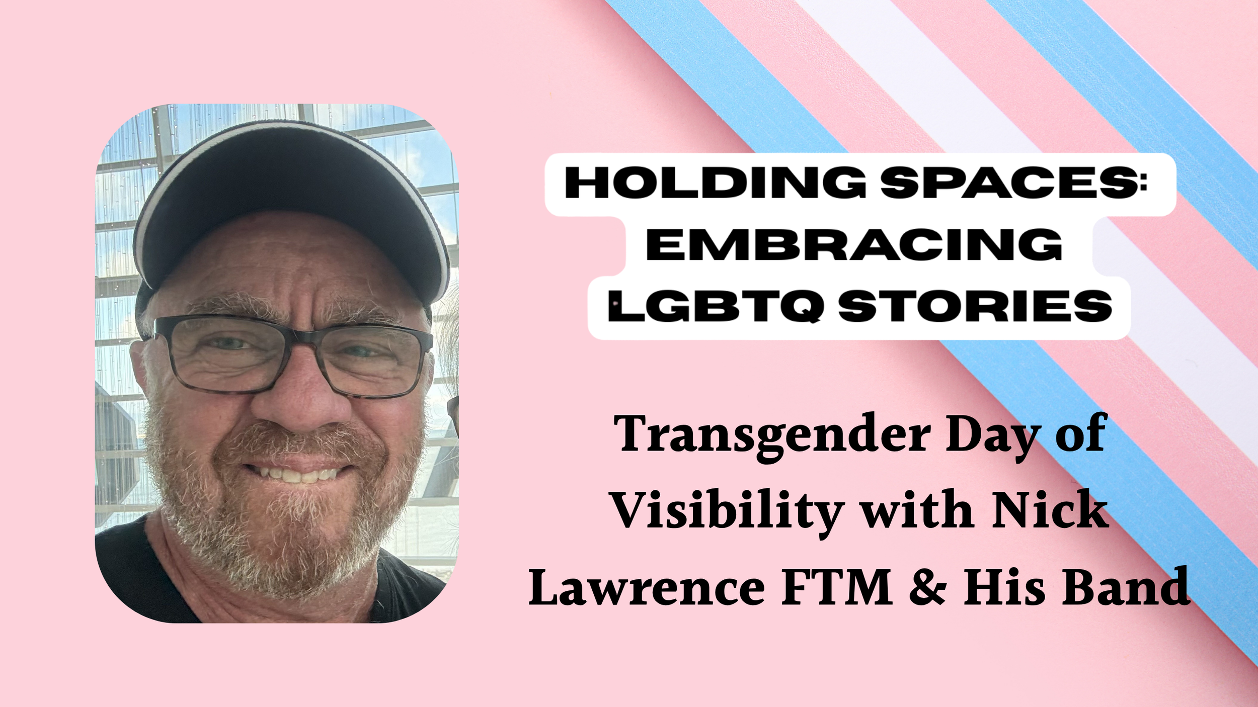 🌈 Holding Spaces: Celebrate Transgender Day of Visibility with Nick Lawrence FTM, and his band