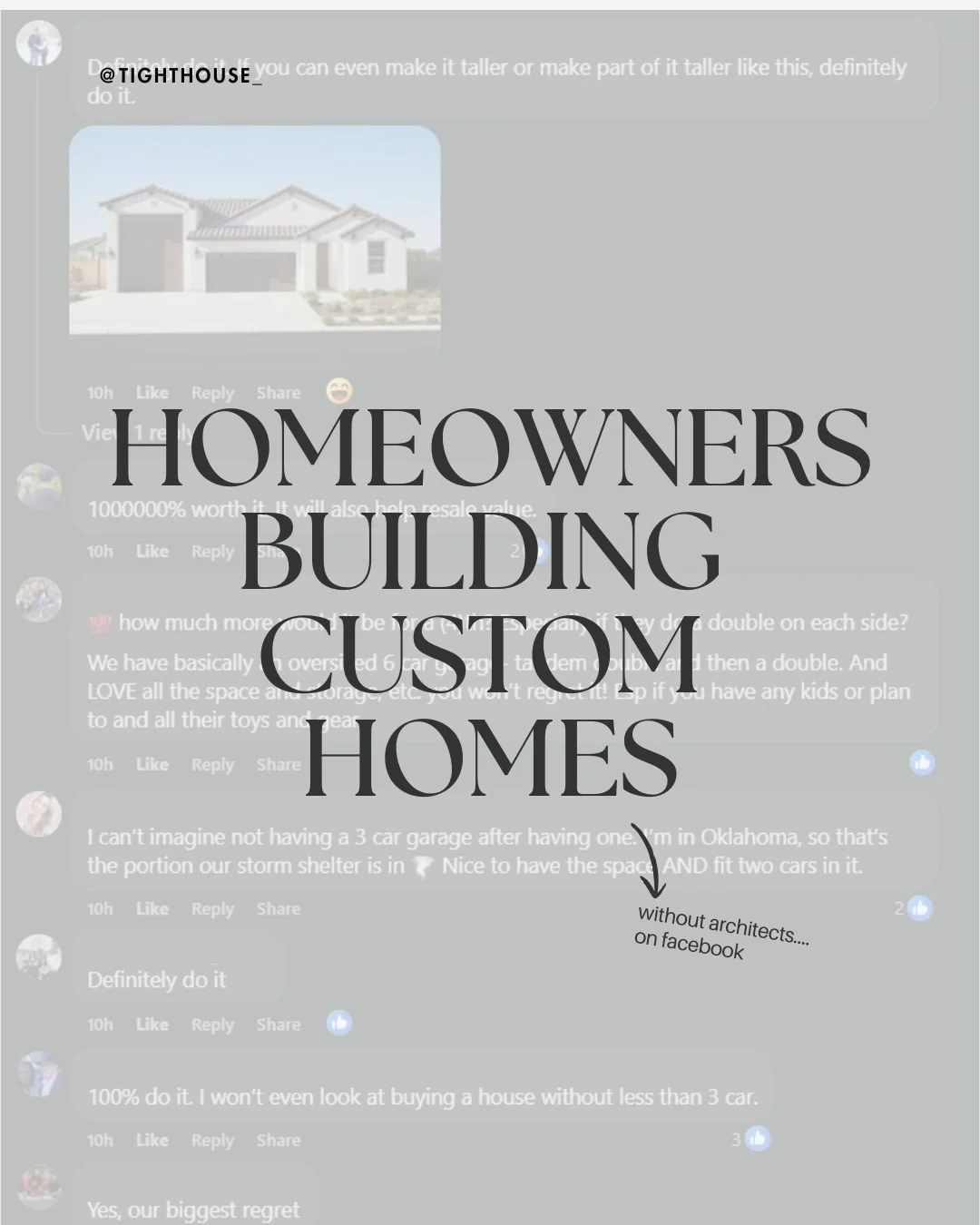 There are Facebook groups with hundreds of thousands of homeowners building custom homes

Without architects

All day long

What paint for my garage
Does anyone have a floor plan I can copy
How do I add privacy to my bathroom
How tall do my cabinets 
