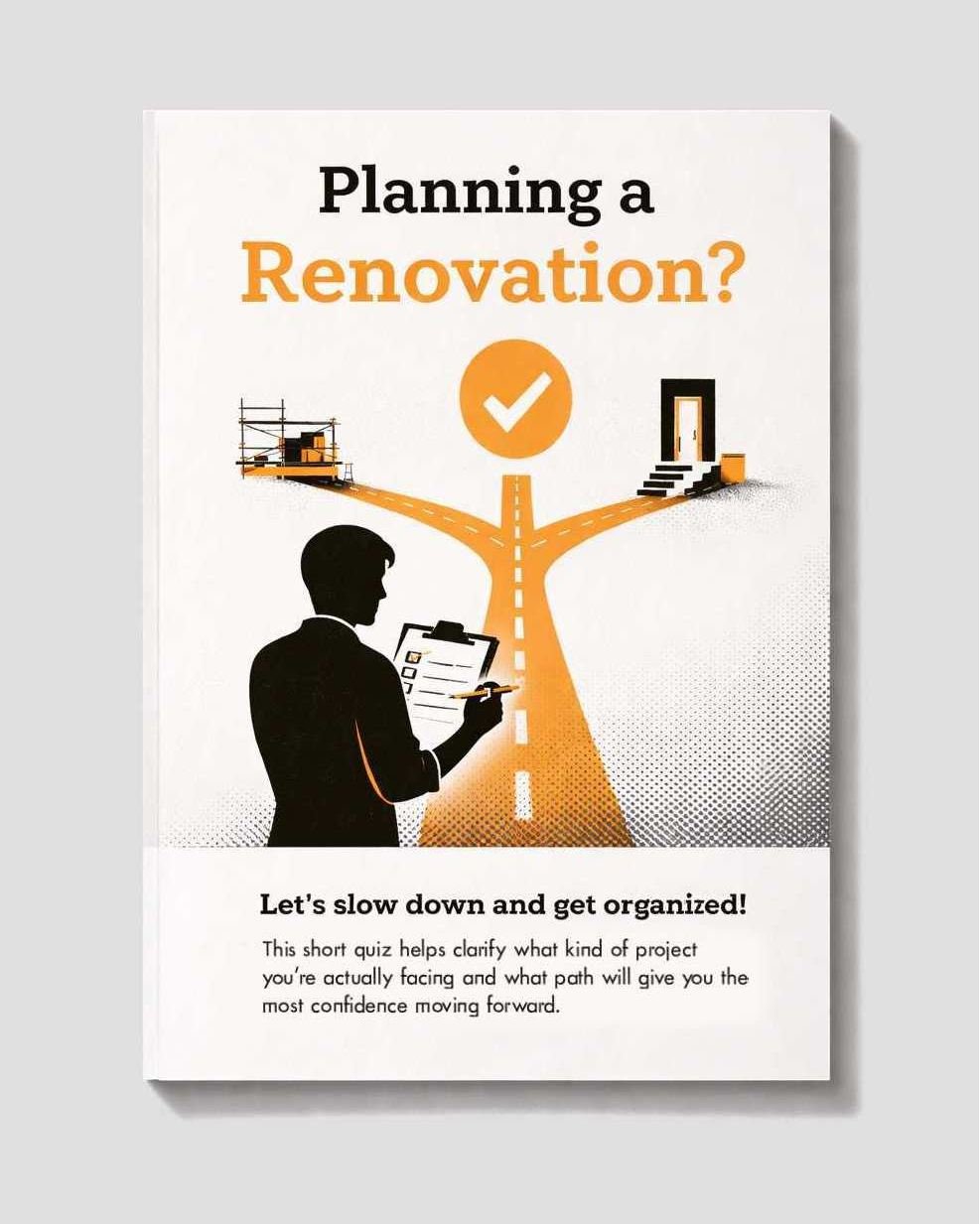 Why do so many renovations go sideways?

Because they start without clarity.

Unclear priorities. Budget misalignment. No idea how disruptive construction actually is. Partners who aren't on the same page.

The problems don't start during constructio