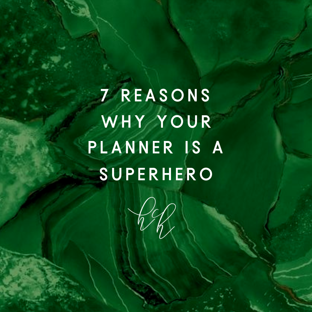 7 Reasons Your Planner is a Superhero