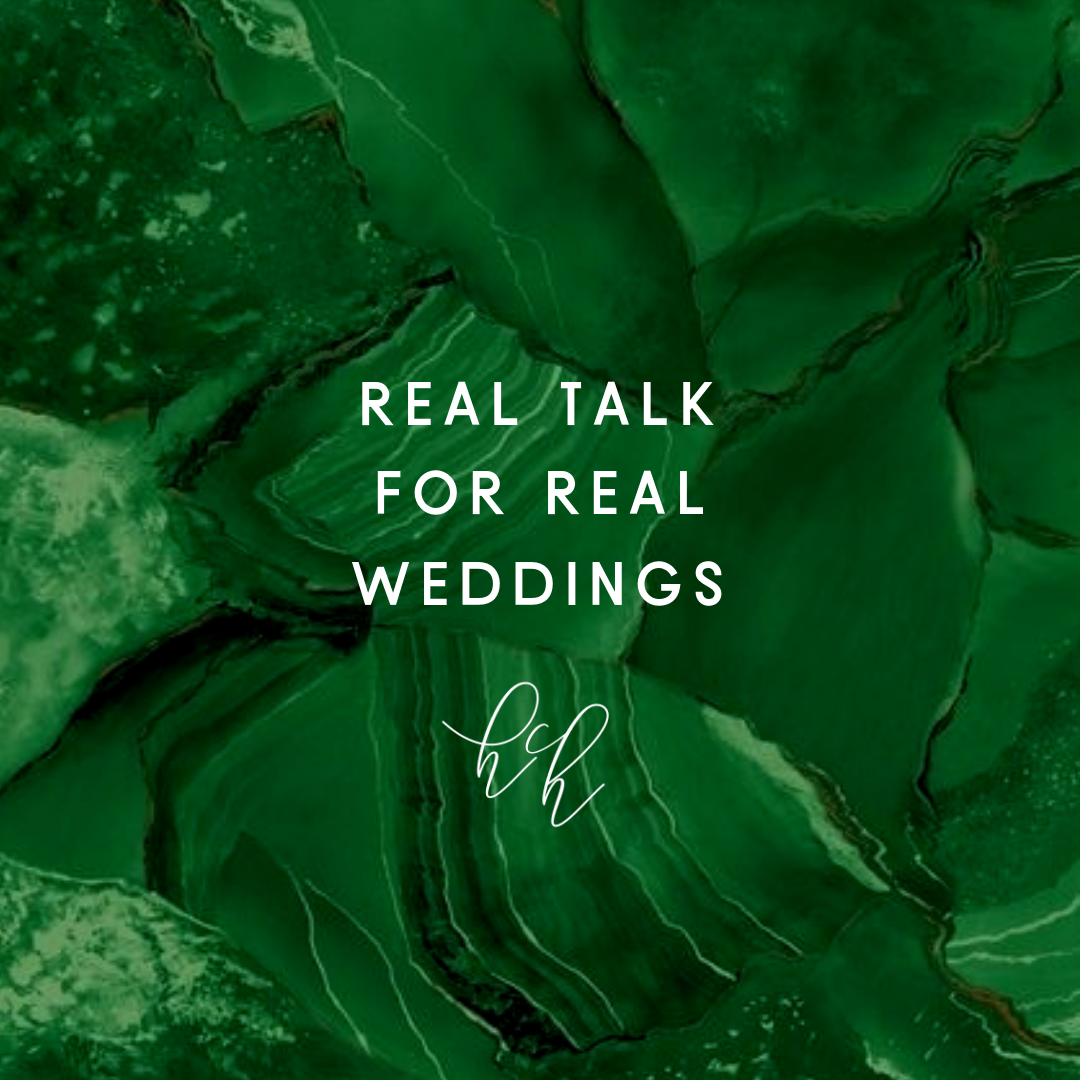 Real Talk For Real Weddings