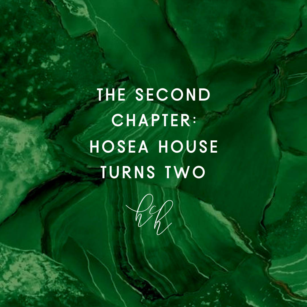 The Second Chapter: Hosea House Turns Two