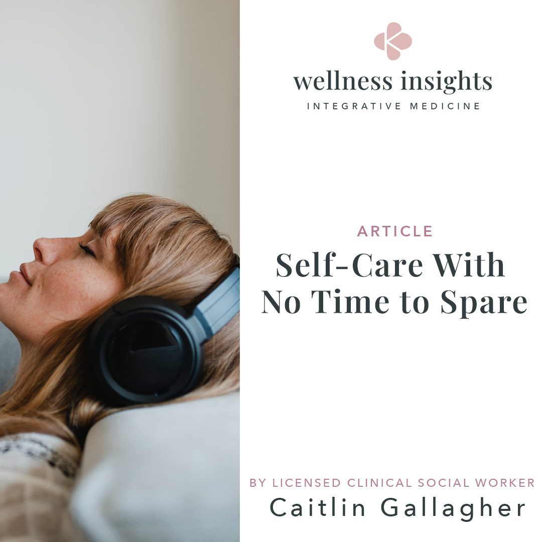 Making Time for Self-Care When There’s No Time to Spare