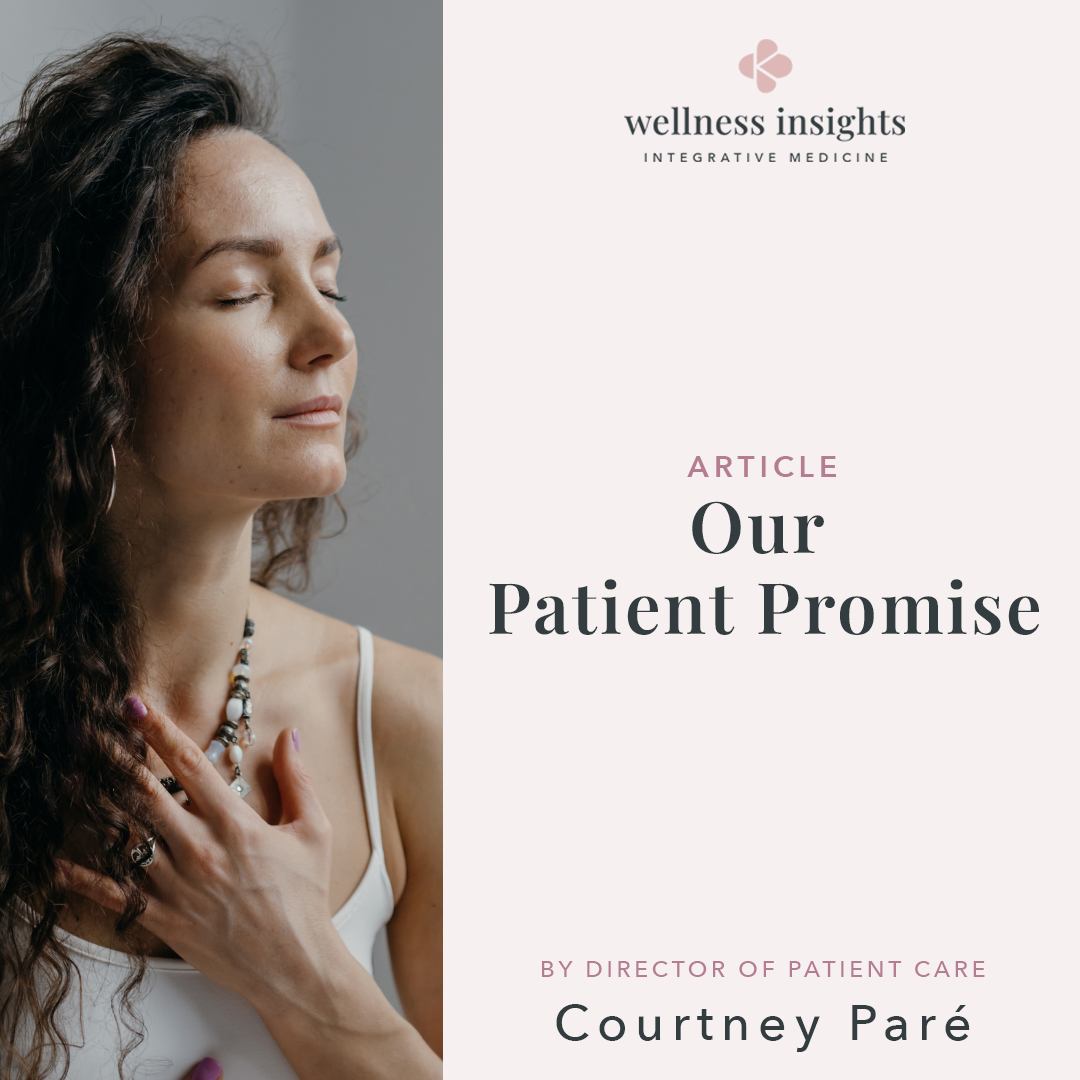 Our Patient Promise: The Wellness Insights Difference Starts with How We Care