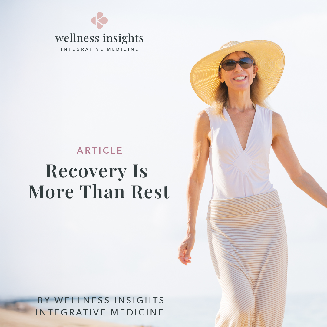 Recovery Is More Than Rest: Helping Your Body Heal in a Busy World