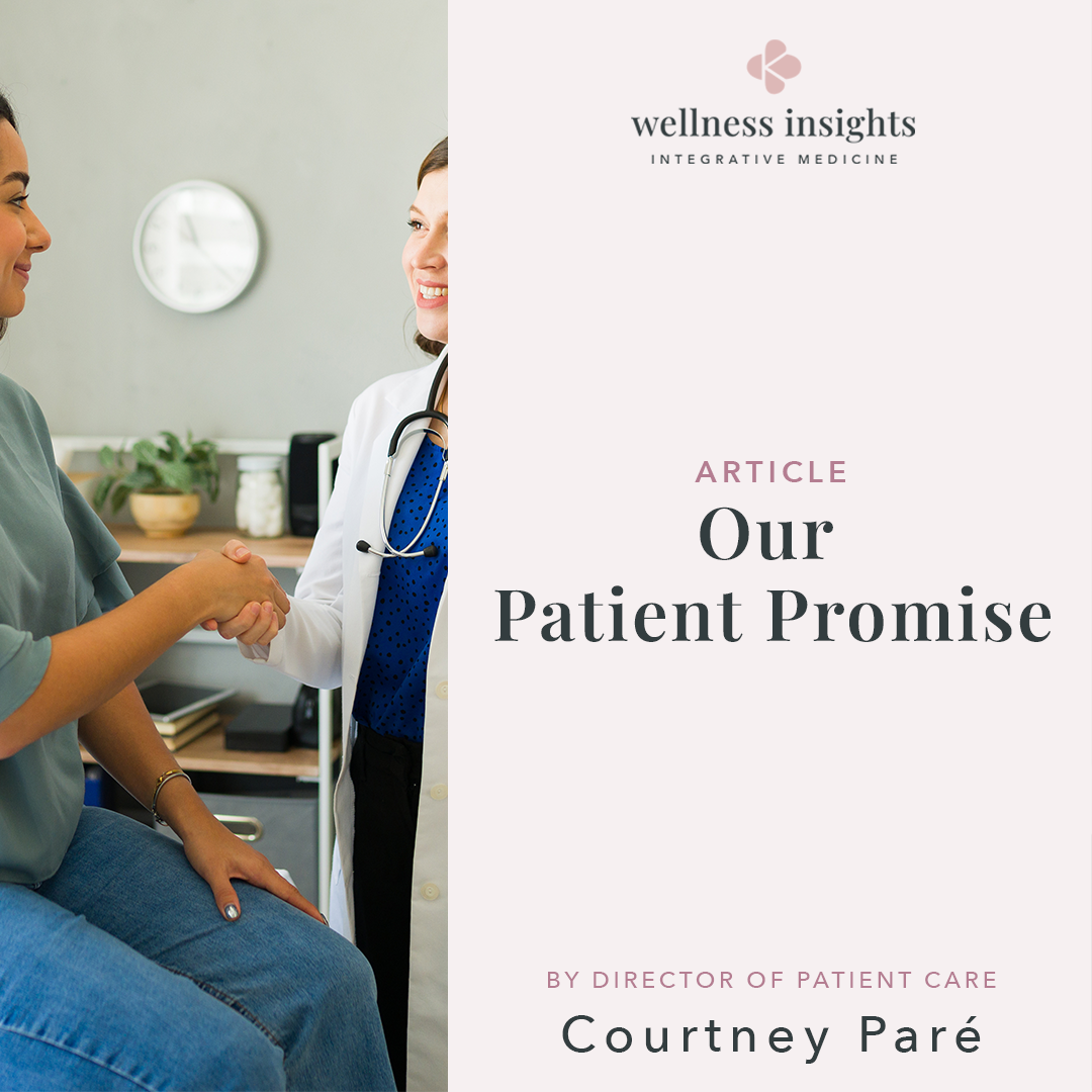 Our Patient Promise: The Wellness Insights Difference Starts with How We Care