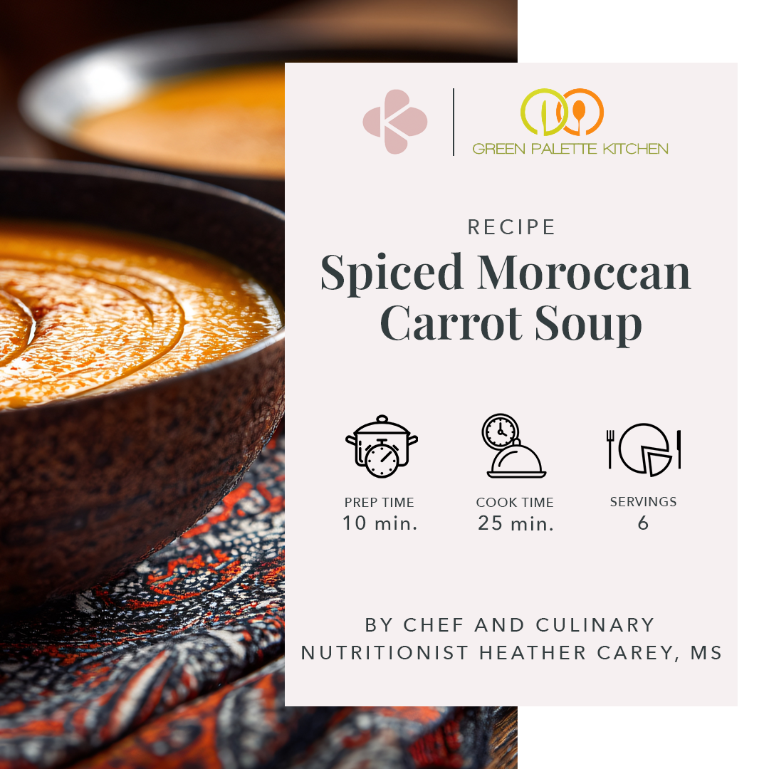 Spiced Moroccan Carrot Soup: A Warming Recipe from Green Palette Kitchen and Dr. Katie