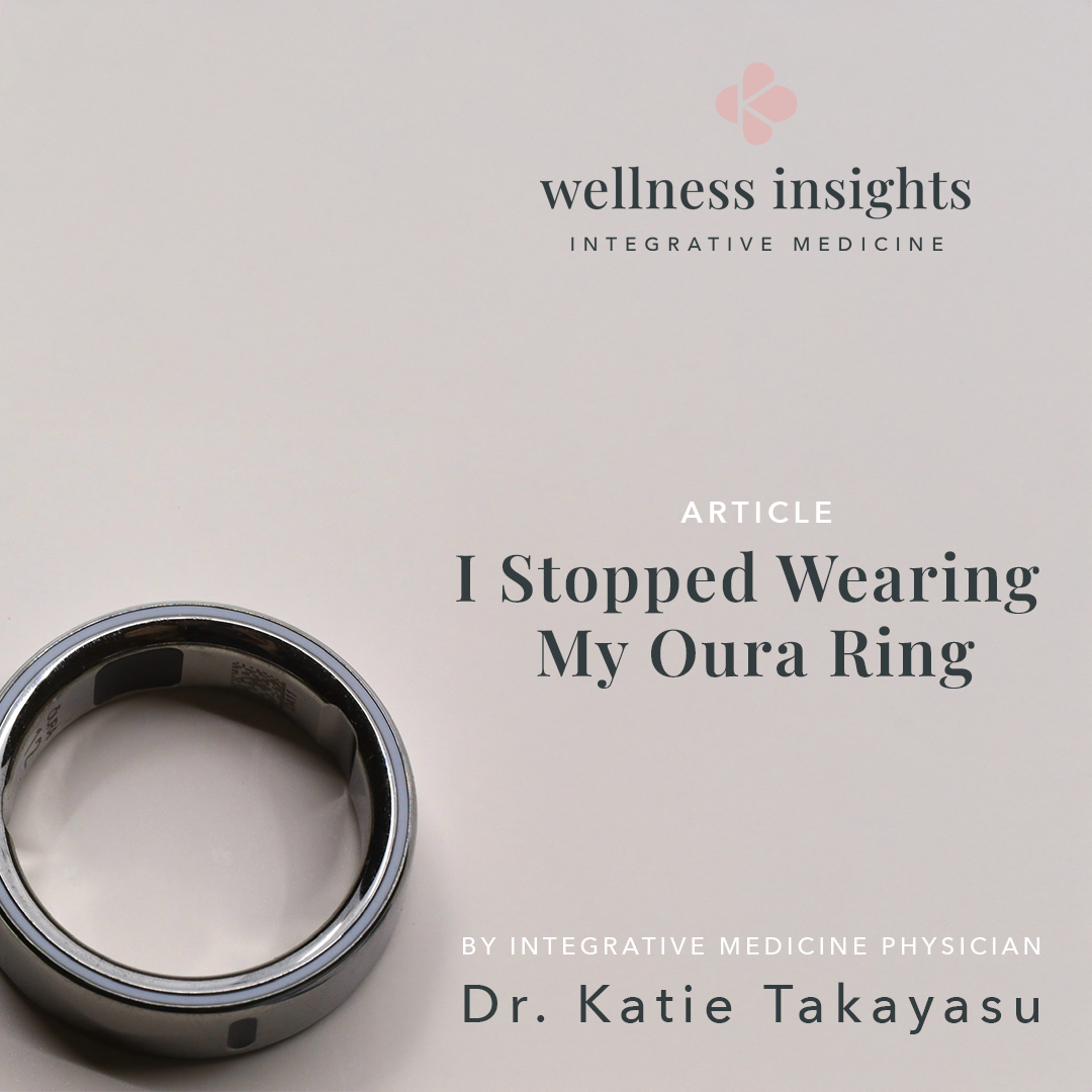 Why I Took a Break From My Oura Ring and What I Learned About My Body